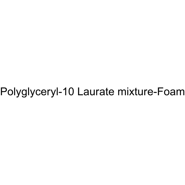 Polyglyceryl-10 Laurate mixture-Foam