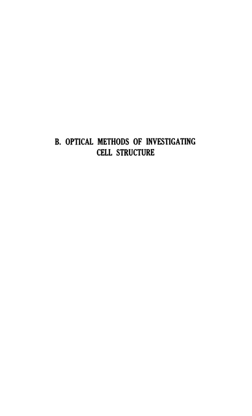 Optical methods of investigating cell structure. Microscopical apparatus—instrument design and technique. Introductory paper. Optical methods in cytology